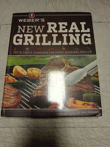 lot 42634 image: Webers New Real Grilling Cookbook by Jamie Purviance - Retail $12