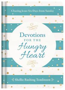 lot 5039 image: Devotions for the Hungry Heart Chasing Jesus Six Days from Sunday