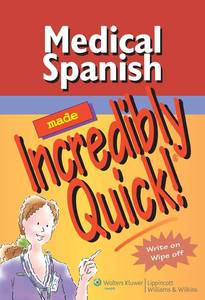 lot 10166 image: Medical Spanish Made Incredibly Quick (Incredibly Easy Series )