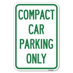 lot 20206 image: Compact Car Parking Only  12 X 18 Heavy-Gauge Aluminum Rust Proof Parking Sign  Protect Your Business & Municipality  Made in The USA