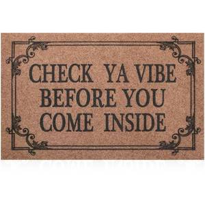 lot 20893 image: HLFMVWE Front Door Door Mat Indoor Outdoor Entrance Doormat Rubber Welcome Door Mat,Check Ya Vibe Before You Come Inside Mats, Anti Slip Easy to Clean Corridor Entry Mat Brown 28 x 18 - Retail $15