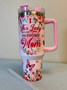 lot 114 image: 40 oz This Lady Is One Awesome Mom Insulated Travel Tumbler with Pink Handle and Straw - Retail $24