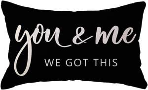 lot 124 image: You & Me We Got This Throw Pillow Cover, 12 x 20 Inch (Black) - Retail $10