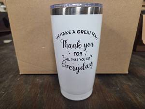 lot 1266 image: We Make a Great Team Thank You For All That You Do Everyday Gift Travel Cup