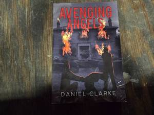 lot 1365 image: Avenging Angels Book by Daniel Clarke