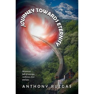 lot 1372 image: Journey Towards Eternity - by Anthony Ruzgas (Paperback)