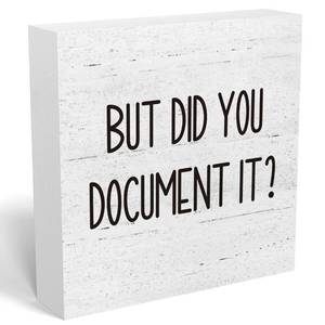lot 2138 image: But Did You Document It Office Decor Wooden Box Sign Decorative Funny Office Wood Box Sign Home Rustic Farmhouse Square Desk Decor Sign for Shelf Office Desk Accessories 5 x 5 Inches