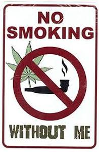 lot 20135 image: Custom Kraze No Smoking Without Me �� Weed Marijuana Cannabis Funny Metal Sign for Your Garage Decor, Man cave Ideas, Yard Stuff or Wall. 420 Blaze it Friendly