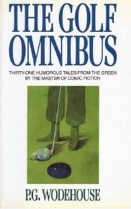 lot 5755 image: The Golf Omnibus By P.G Wodehouse (Hard Cover)
