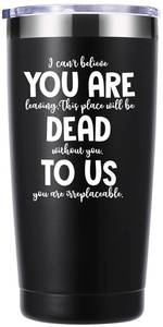 lot 3670 image: momocici You Are Dead To Us 20 OZ Tumbler.Coworker Leaving Going Away Farewell Gifts.New Job Goodbye Good Luck Thank You Christmas Birthday Gifts For Coworkers Men Women Boss Friends(Black)&nbsp