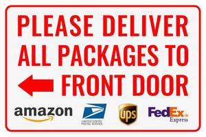 lot 3889 image: Please Deliver All Packages to Front Door Left Arrow - Bestylez Delivery Sign for Outdoor Use 12  8 (146)