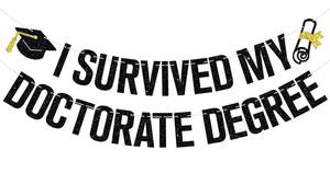 lot 2254 image: I Survived My Doctorate Degree Banner, Doctorate Degree Graduation Party Decor, Doctored ItIt�s Dr Actually, Class of 2026 Doctor College Graduation Party Decorations Supplies Black Glitter