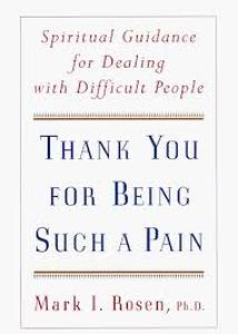 lot 2427 image: Thank You for Being Such a Pain by Mark I. Rosen Ph.D. Hardcover