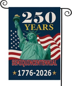 lot 2130 image: 250 Years of Freedom Semiquincentennial Garden Flag �� Statue of Liberty