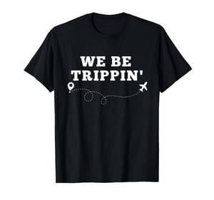 lot 12204 image: Funny We Be Trippinft Travel T-Shirt Size 2XL