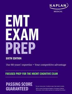 lot 14391 image: EMT Exam Prep, Sixth Edition Focused Prep for the NREMT Cognitive Exam (Kaplan Test Prep)