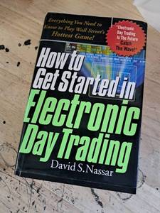 lot 4037 image: David S. Nassar - How To Get Started In Electronic Day Trading Everything You N