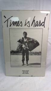 lot 180 image: Times is Hard Stone Gallery Exhibition Poster