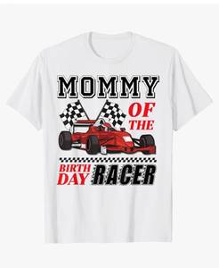 lot 63122 image: Mommy Of The Birthday Racer Racing Family T-Shirt (m) - Retail $12