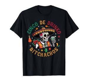 lot 6614 image: Cinco De Drinko Bitchachos Funny Cinco De Mayo Drinking T-Shirt 2XL