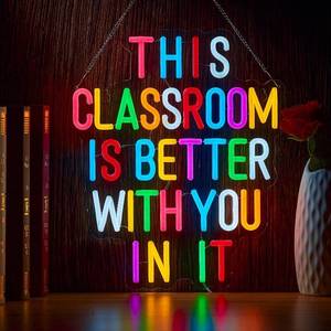 lot 19937 image: This Classroom Is Better With You In It Neon Sign Positive Affirmation LED Light for School Classroom Decor Welcome Back To School Sign Multicolored Gift for Teacher (16.5 X 12.6 inch)