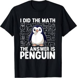 lot 20262 image: I Did The Math The Answer is Penguin - Penguin Lover T-Shirt SIZE L