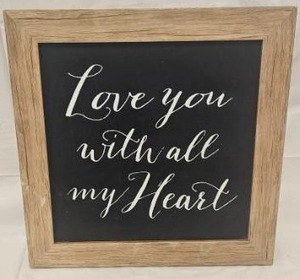 lot 178 image: Love You With All My Heart Framed Wall Sign&nbsp