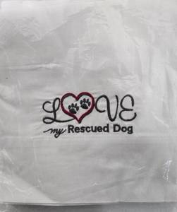 lot 631 image: Love My Rescued Dog Embroidered Standard Pillowcase. Made by Wichita Pug Rescue - Retail $14