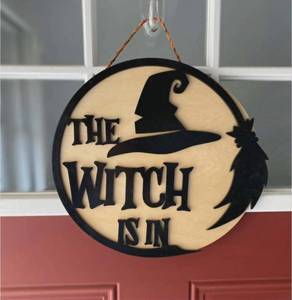 The Witch Is In Halloween Wooden Round Wall Sign