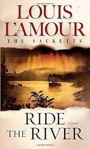 lot 2059 image: Ride the River by Louis LftAmour � The Sacketts Novel