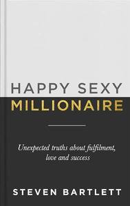 lot 20379 image: Happy Sexy Millionaire by Steven Bartlett Hardcover Book