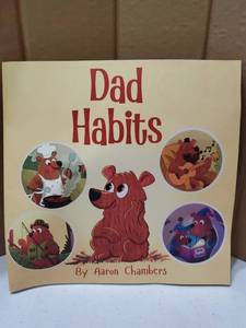 lot 58380 image: Dad Habits by Aaron Chambers Childrens Book - Retail $8