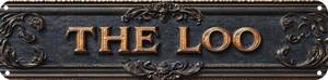 lot 58406 image: Vintage Tin The Loo Sign Retro Metal Sign for bathroom Decoration - bathroom Funny Wall Art Plaque 4x16 Inch - Retail $10