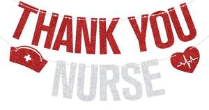 lot 2541 image: Red Glitter Thank You Nurse Banner, Happy Nurse Week We Appreciate You Nurses Bunting, Nurse Day Party Decorations Supplies - Retail $10