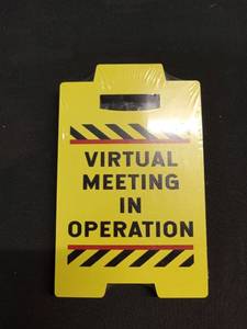 lot 2726 image: Virtual Meeting In Operation Desktop Warning Sign - Retail $8