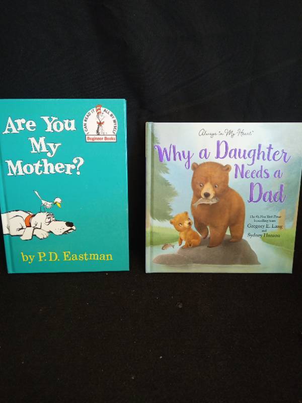 lot 2036 image: Classic Childrens Books Bundle - Are You My Mother & Why a Daughter Needs a Dad - Retail $15