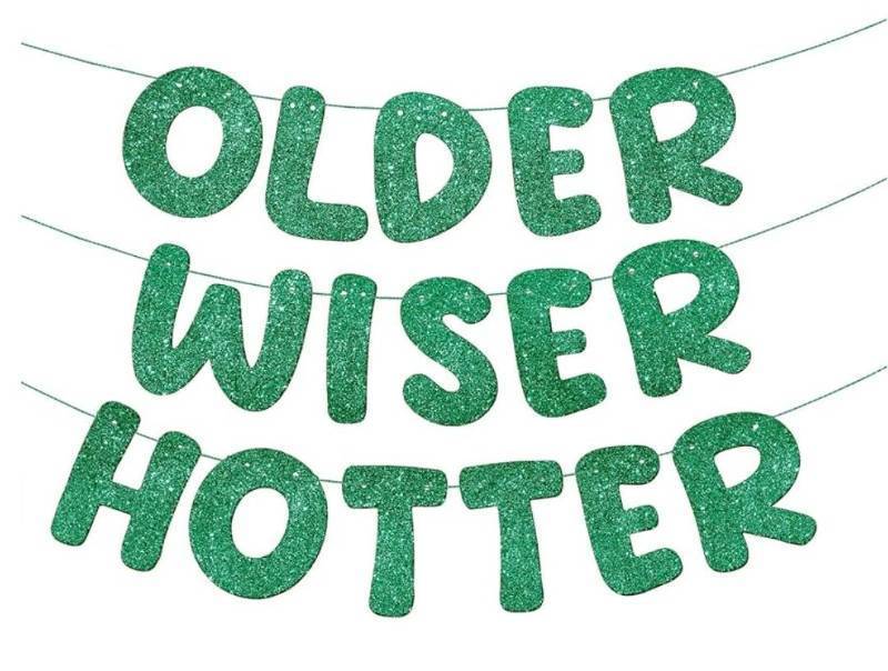 lot 16746 image: Set of 3 Pre Strung Older Wiser Hotter Glitter Banner Funny Birthday Banner for Women 30th 40th 50th 60th 70th 80th Birthday Party Decorations Sign Gift(Green) - Retail $8