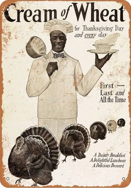 lot 57941 image: Tin Sign For Metal Sign - 1907 Cream of Wheat for Thanksgiving -8X12 Inch Vintage Look Plaques,Cafe, Bar, Home Wall Decor - Retail $10