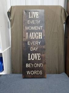lot 1829 image: Wall Art Sign Live Every Moment Laugh Every Day Love Beyond Words
