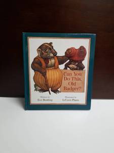 lot 2598 image: Can You Do This, Old Badger by Eve Bunting, Illustrated by LeUyen Pham