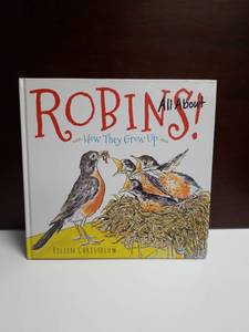 lot 2606 image: All About Robins How They Grow Up by Eileen Christelow