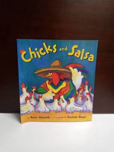 lot 2620 image: Chicks and Salsa by Aaron Reynolds Illustrated by Paulette Bogan