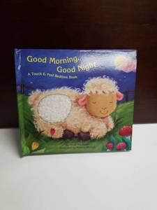 lot 2642 image: Good Morning, Good Night A Touch & Feel Bedtime Book by Annie Alexander