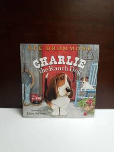 lot 2670 image: Charlie the Ranch Dog by Ree Drummond Illustrated by Diane deGroat