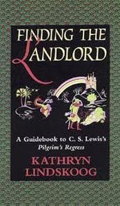 lot 20430 image: Finding the Landlord A Guidebook to C.S. Lewiss Pilgrims Regress by Kathryn Lindskoog