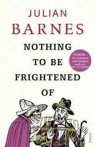 lot 20459 image: Nothing to Be Frightened Of by Julian Barnes