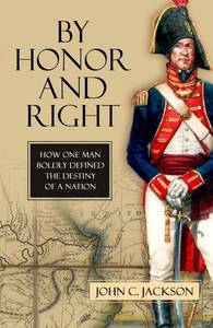 lot 20149 image: By Honor and Right How One Man Boldly Defined the Destiny of a Nation