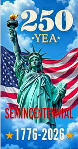 lot 4194 image: 250 Years of Freedom Garden Flag Decor Statue of Liberty Semibicentennial 1776-2026