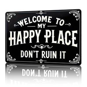 lot 20319 image: Funny Vintage Metal Sign- Welcome To My Happy Place Wall Decor- for Those Who Pursue A Comfortable And Warm Atmosphere And Want To Protect Their Private 8x12inch