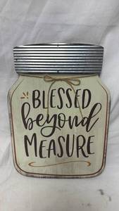 lot 48 image: Wall Art Blessed Beyond Measure Jar Sign with Corrugated Metal Top